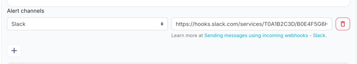 Slack selected as the alert channel with an incoming webhook URL pasted into the value field